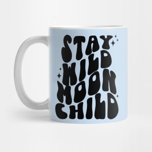 Stay Wild Moon Child Mug